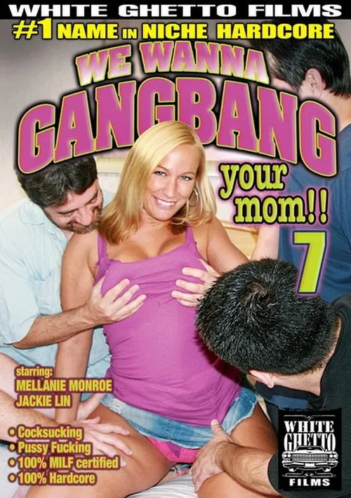 We Wanna Gangbang Your Mom 7 poster