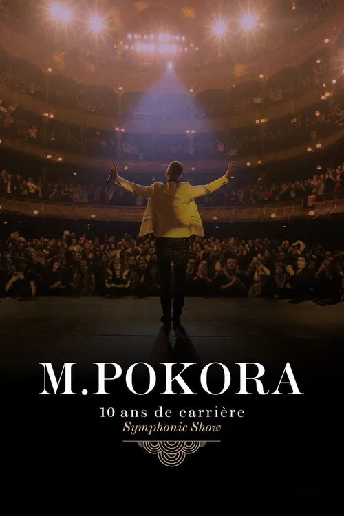M.Pokora : 10 Ans de carrière (Symphonic Show) poster