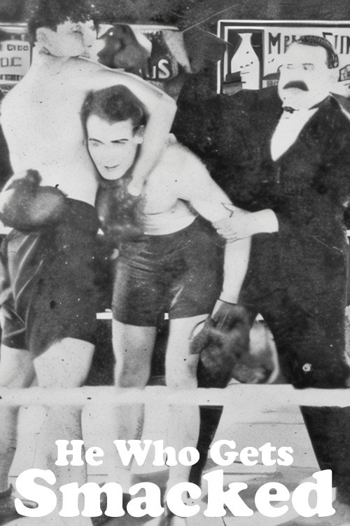 He Who Gets Smacked poster