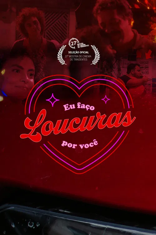 Eu Faço Loucuras por Você poster