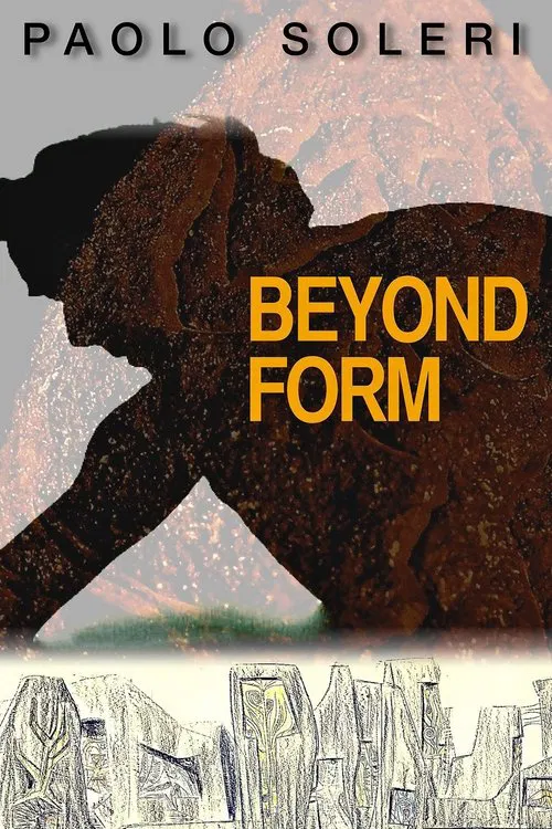 Paolo Soleri: Beyond Form poster