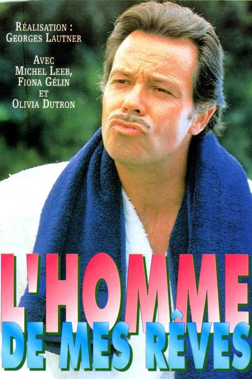 L'homme de mes rêves poster