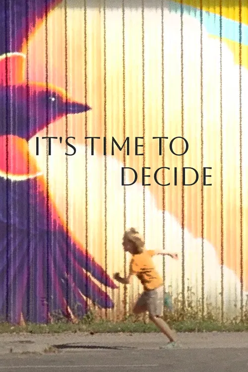 It's Time to Decide poster