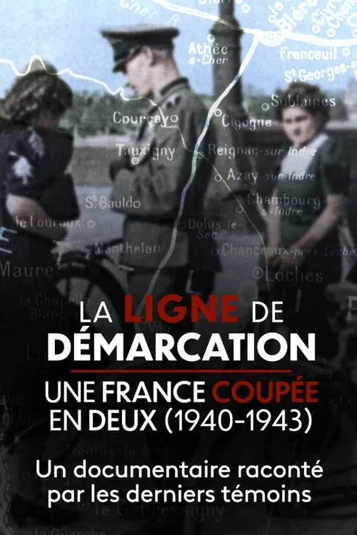 La Ligne de démarcation, une France coupée en deux (1940-1943) poster