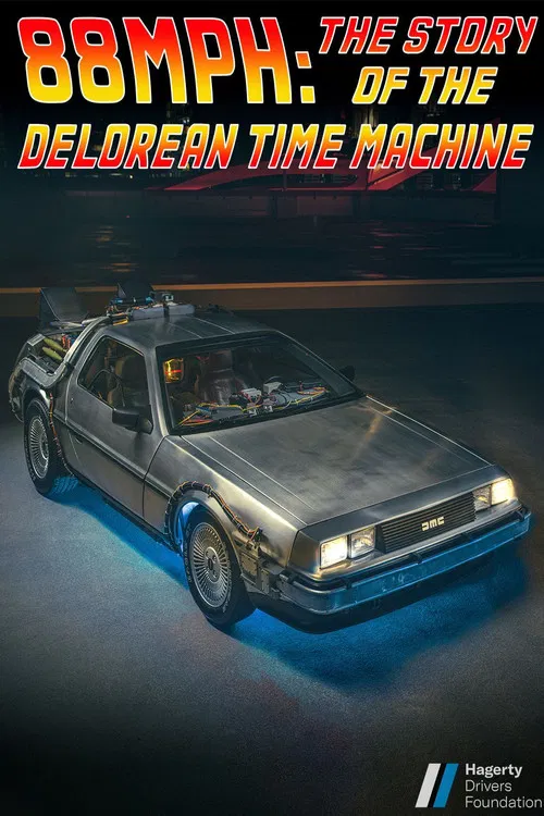 88MPH: The Story of the DeLorean Time Machine poster