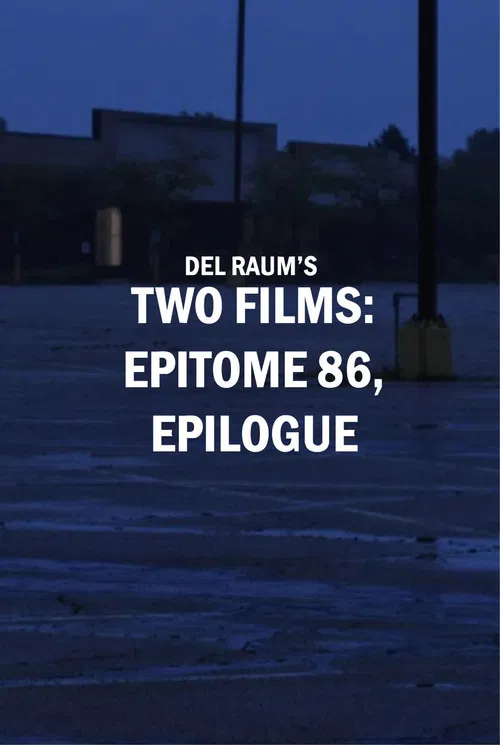 Two Films: epitome 86, epilogue poster