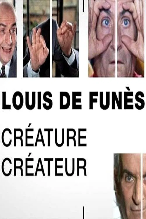 Louis de Funès, Créature/Créateur poster