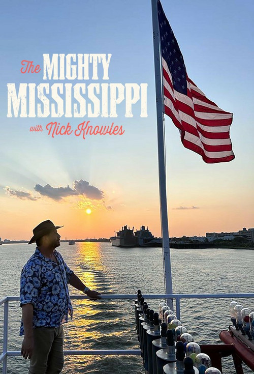 The Mighty Mississippi with Nick Knowles poster