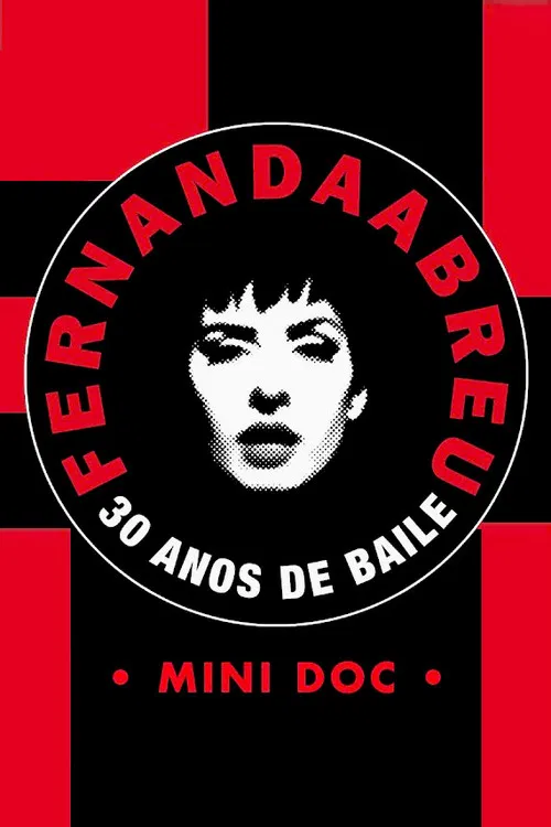 Fernanda Abreu - 30 Years of Dance [Mini Doc] poster