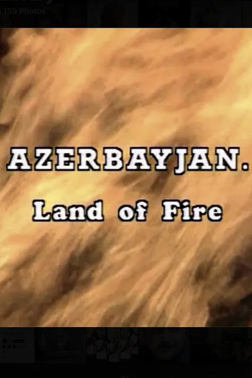 Azerbaijan. Land of Fire poster
