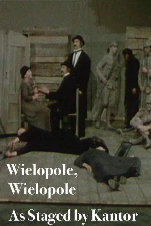 Wielopole, Wielopole as Staged by Kantor poster