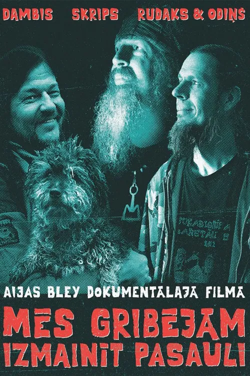 We Wanted To Change The World poster