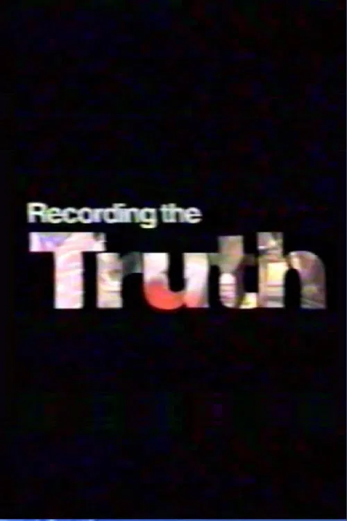 Recording the Truth poster