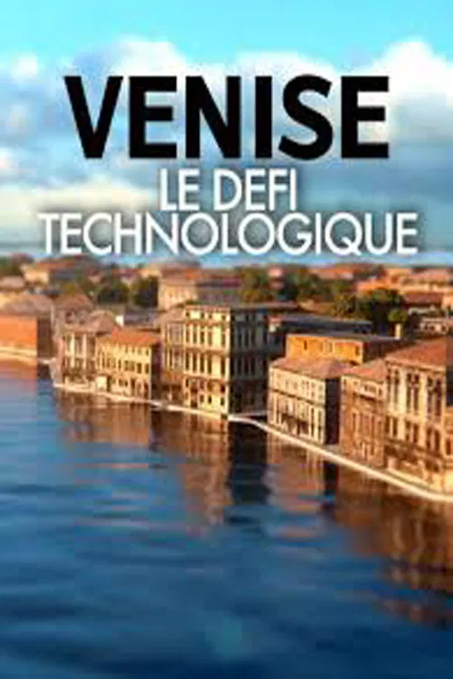 Venice: The Technological Challenge poster