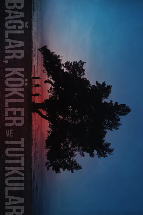 Bonds, Roots and Passions poster