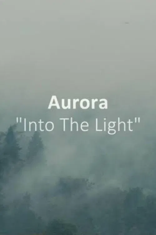 AURORA: Into The Light poster