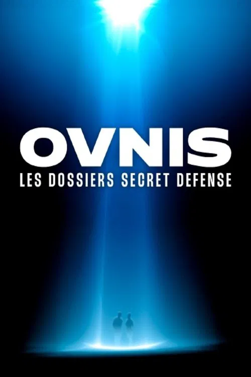 Ovnis les dossiers Secret Défense poster