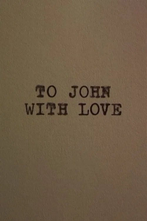 To John With Love poster