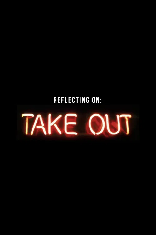 Reflecting on “Take Out” poster
