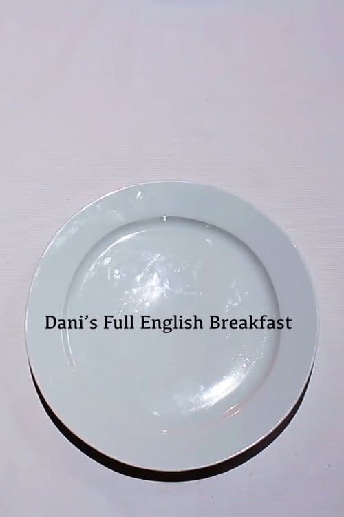 Dani's Full English Breakfast poster