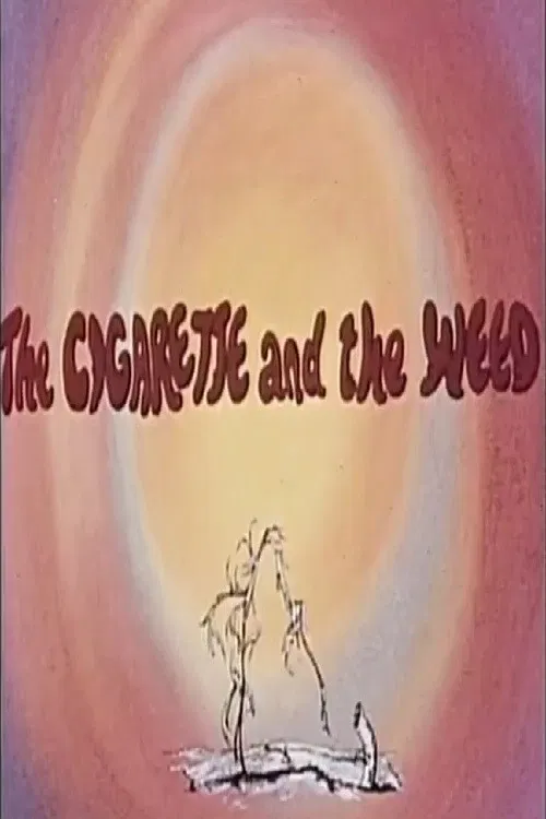 The Cigarette and the Weed poster