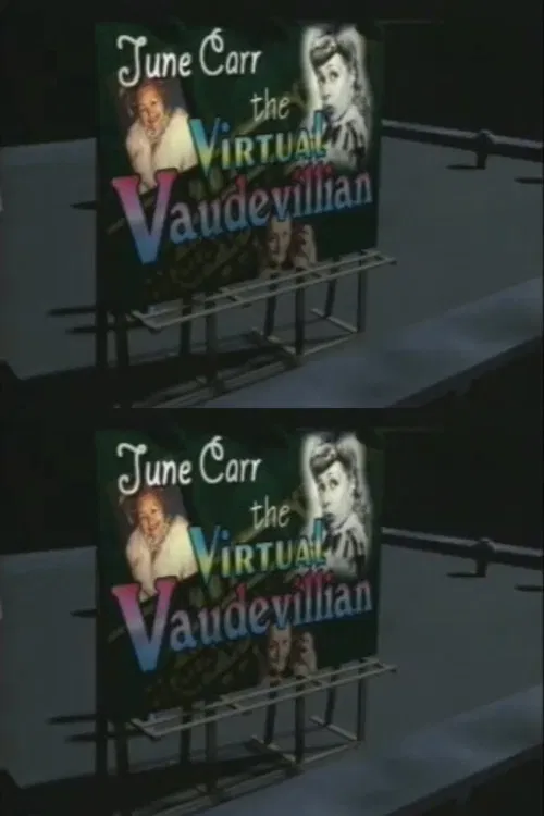June Carr: The Virtual Vaudevillian poster