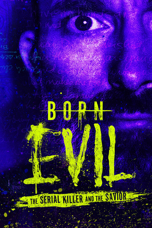 Born Evil: The Serial Killer and the Savior poster