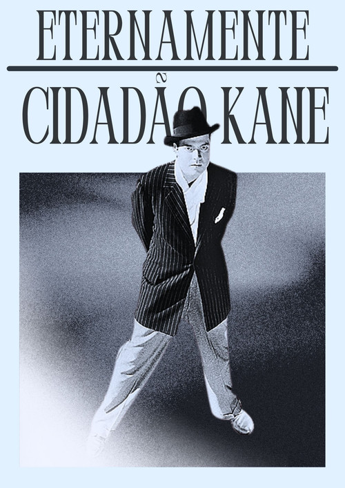 Eternamente Cidadão Kane poster