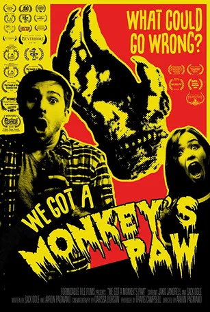 We Got a Monkey's Paw poster