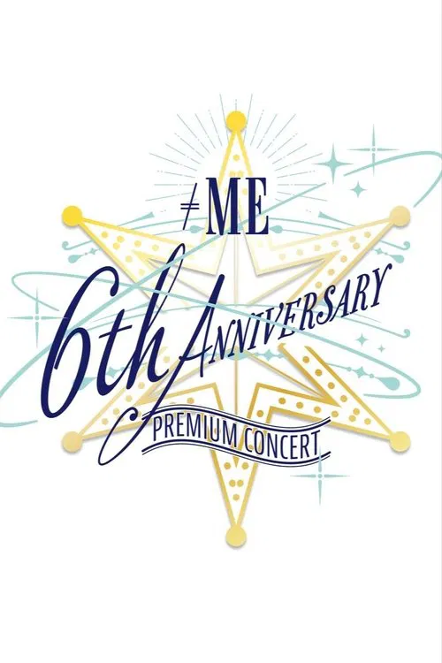 ≠ME 6th ANNIVERSARY PREMIUM CONCERT poster