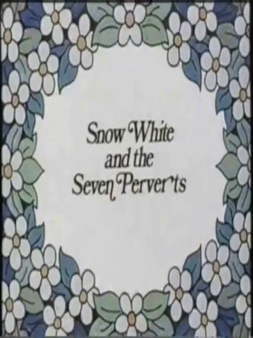 Snow White and the Seven Perverts poster