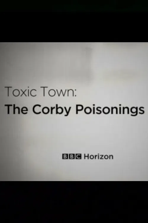 Toxic Town: The Corby Poisonings poster