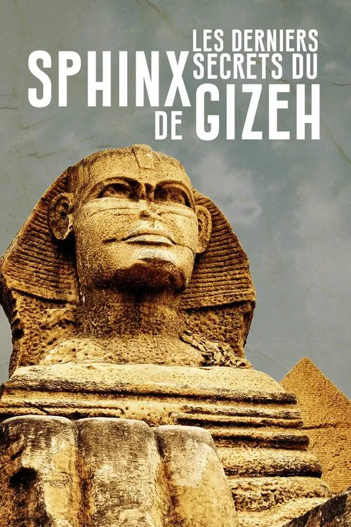 Les Derniers Secrets du Sphinx de Gizeh poster