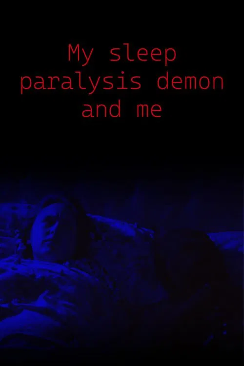 My Sleep Paralysis Demon and Me poster