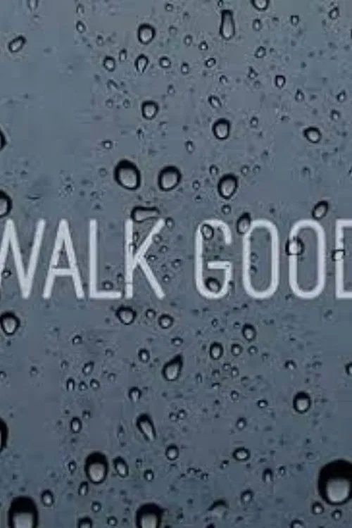 Walk Good poster