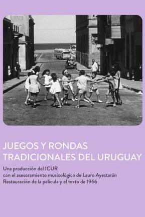 Juegos y Rondas Tradicionales del Uruguay poster