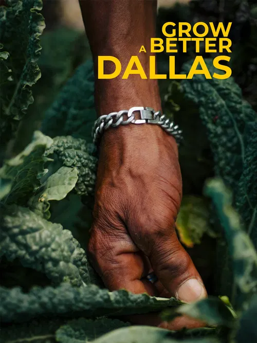 Grow a Better Dallas poster