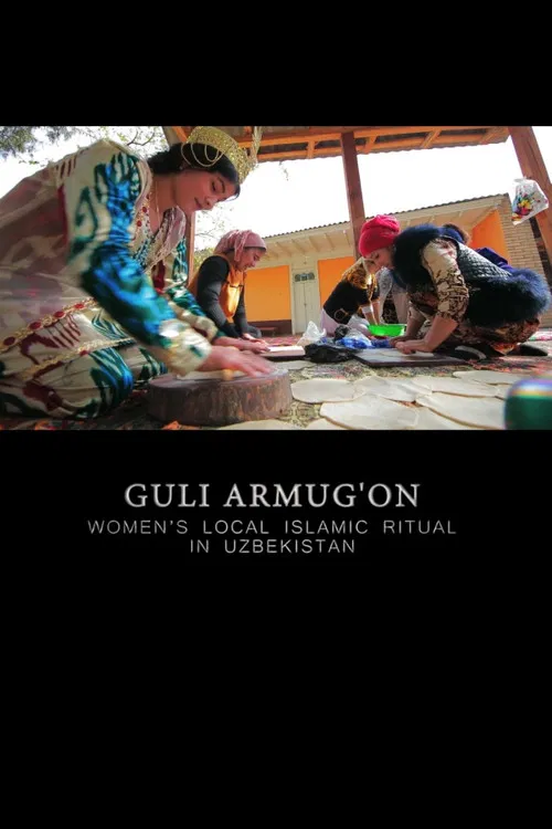 Guli Armug'On: Women's Local Islamic Ritual in Uzbekistan poster