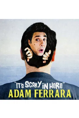 Adam Ferrara: It's Scary in Here poster