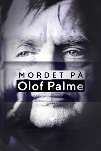 Mordet på Olof Palme poster