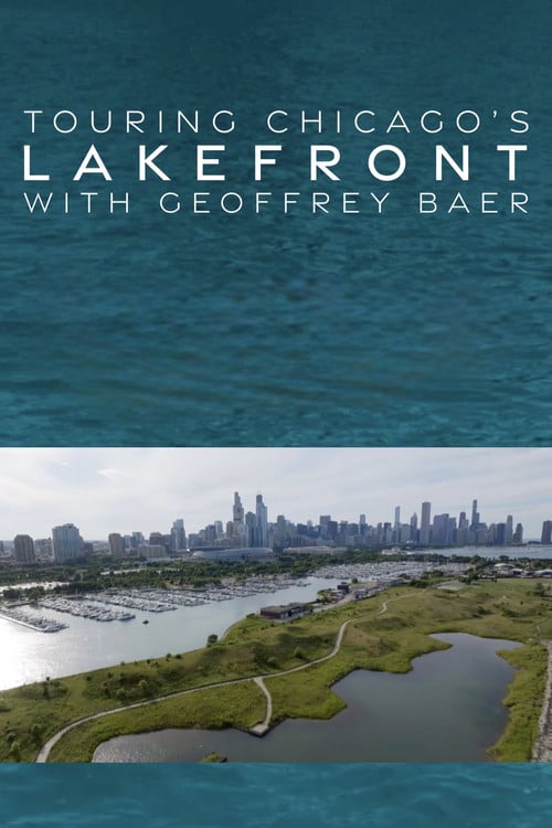 Touring the Lakefront with Geoffrey Baer poster