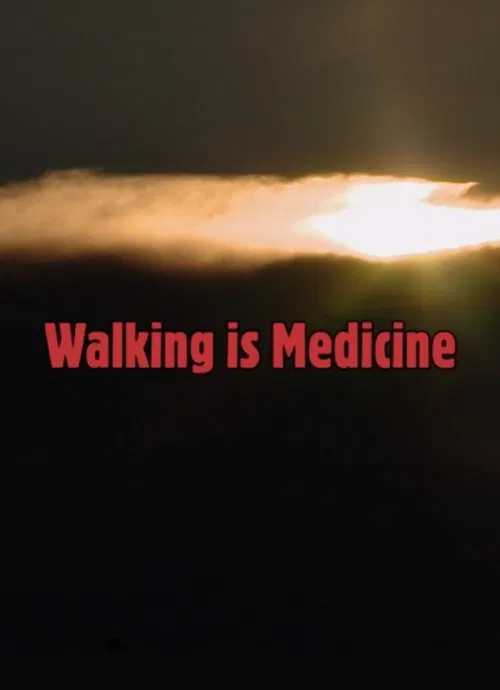 Walking Is Medicine poster