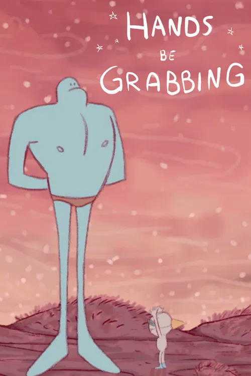 Hands be Grabbing poster