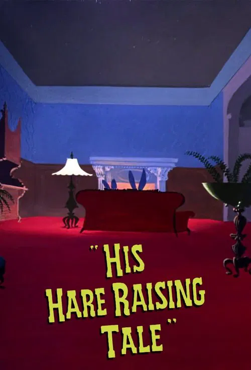 His Hare Raising Tale poster