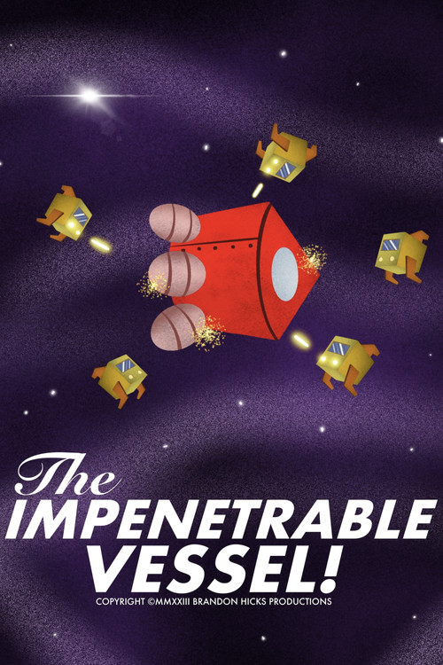 The Impenetrable Vessel! poster