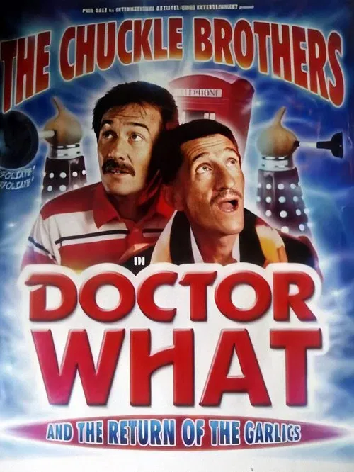 The Chuckle Brothers in Doctor What and the Return of the Garlics poster