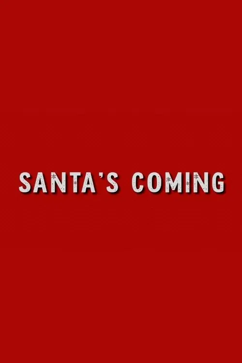 Santa's Coming poster