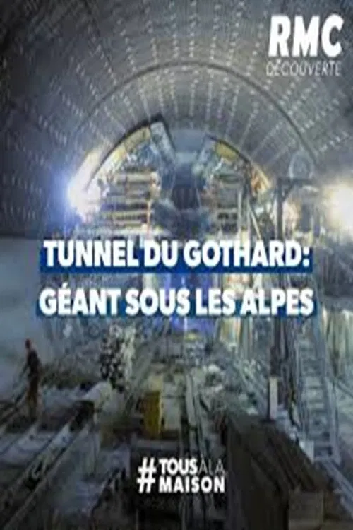 Le tunnel du Gothard : un géant sous les Alpes poster