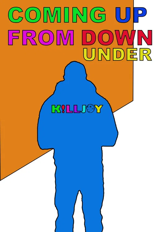 KILLJOY: Coming Up From Down Under poster