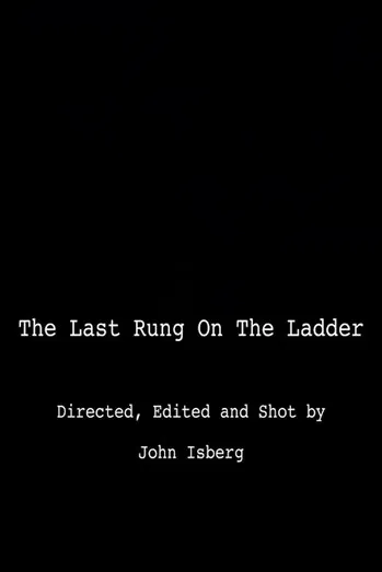 The Last Rung on the Ladder poster